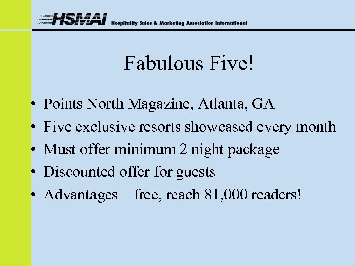 Fabulous Five! • • • Points North Magazine, Atlanta, GA Five exclusive resorts showcased