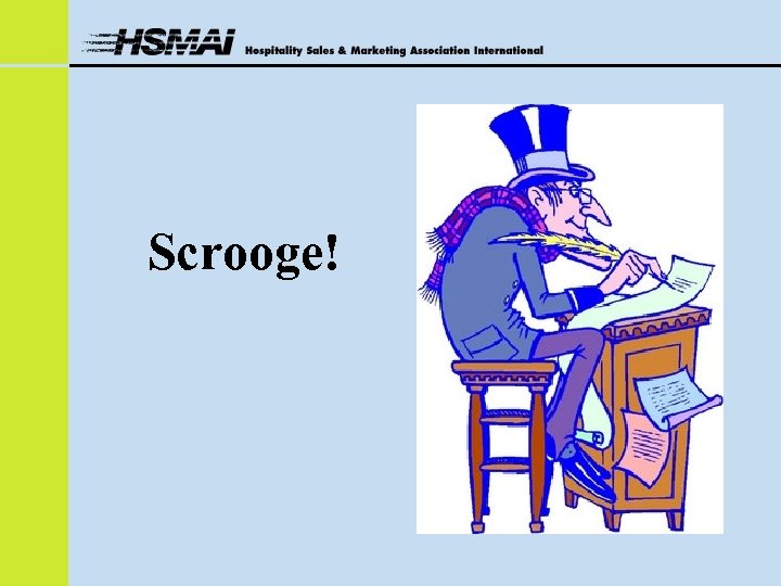 Scrooge! 