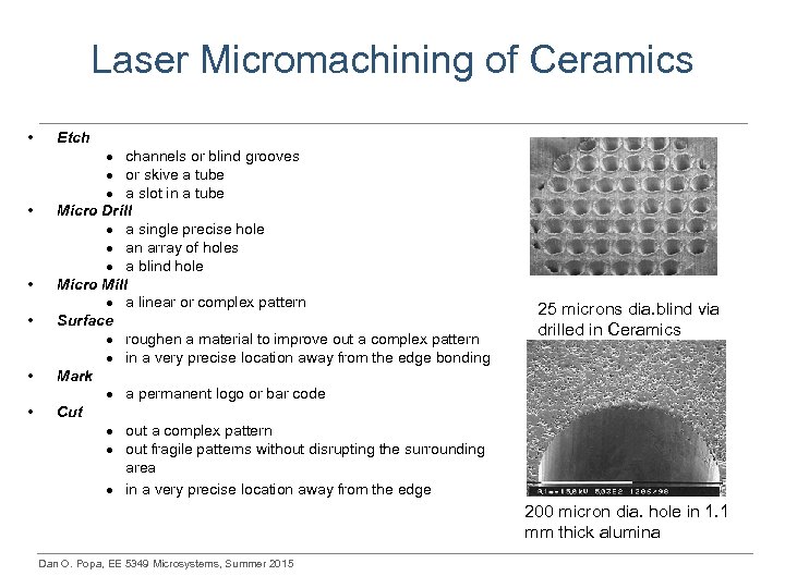Laser Micromachining of Ceramics • • • Etch · channels or blind grooves ·