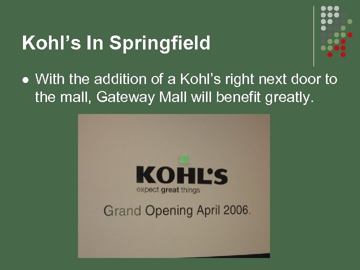 Kohl’s In Springfield l With the addition of a Kohl’s right next door to