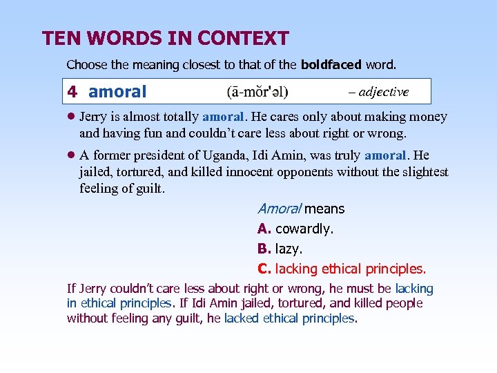 TEN WORDS IN CONTEXT Choose the meaning closest to that of the boldfaced word.