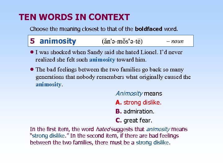 TEN WORDS IN CONTEXT Choose the meaning closest to that of the boldfaced word.