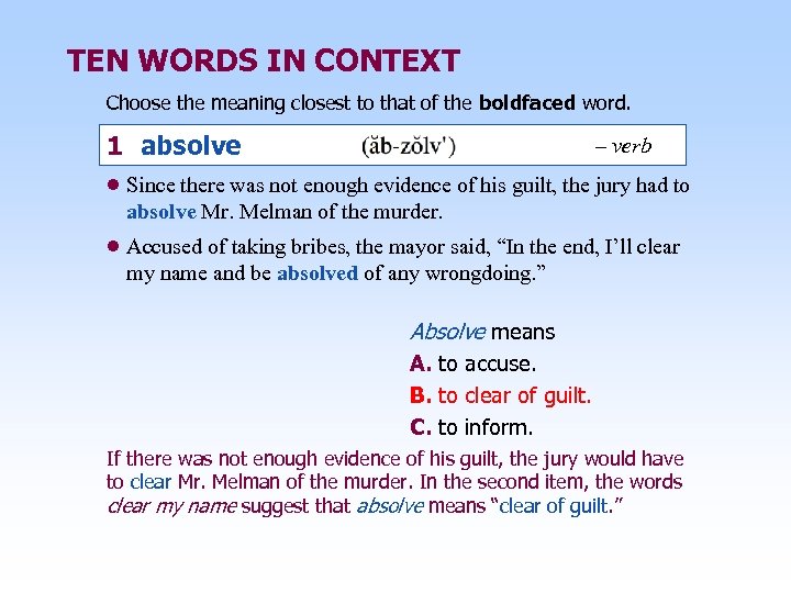 TEN WORDS IN CONTEXT Choose the meaning closest to that of the boldfaced word.