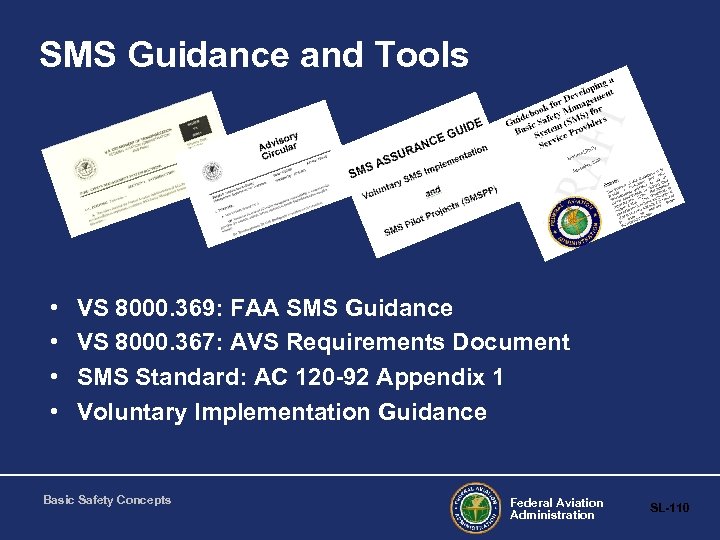 SMS Guidance and Tools • • VS 8000. 369: FAA SMS Guidance VS 8000.