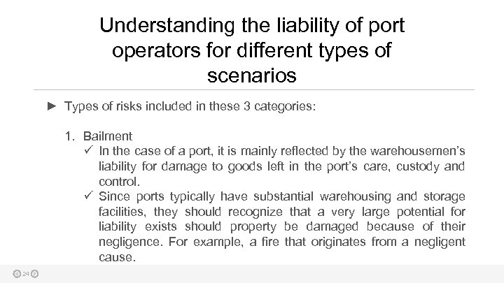 Understanding the liability of port operators for different types of scenarios ► Types of