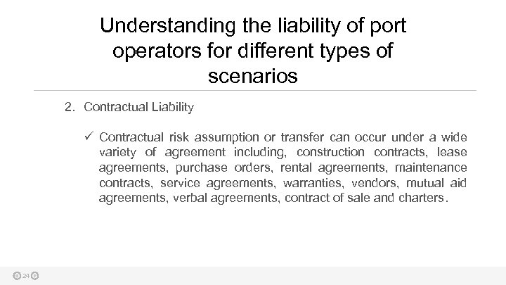 Understanding the liability of port operators for different types of scenarios 2. Contractual Liability