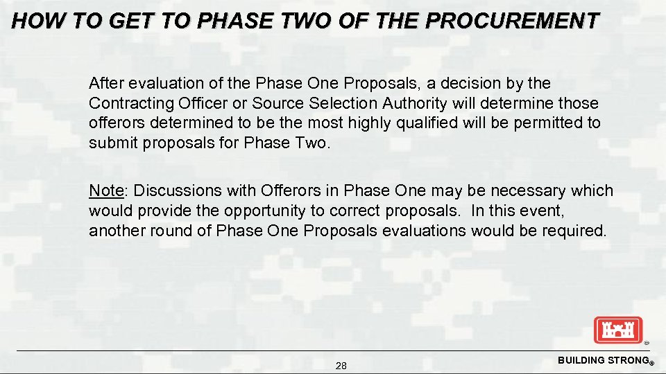 HOW TO GET TO PHASE TWO OF THE PROCUREMENT After evaluation of the Phase