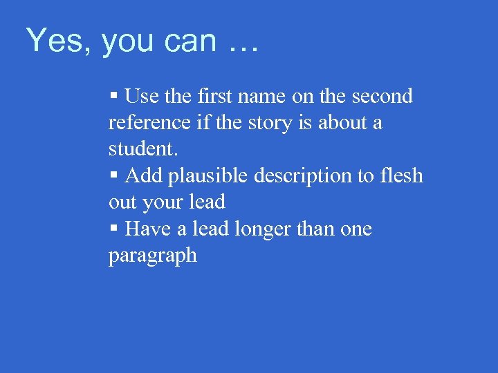 Yes, you can … § Use the first name on the second reference if