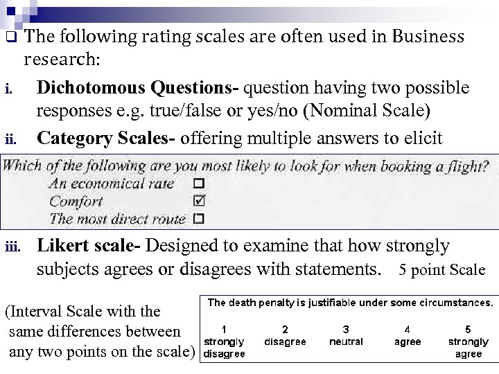 q i. ii. iii. The following rating scales are often used in Business research: