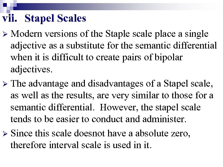 vii. Stapel Scales Modern versions of the Staple scale place a single adjective as