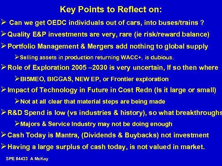 Key Points to Reflect on: Ø Can we get OEDC individuals out of cars,