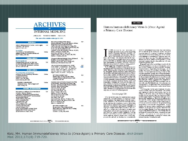 Katz, MH. Human Immunodeficiency Virus Is (Once Again) a Primary Care Disease. Arch Intern