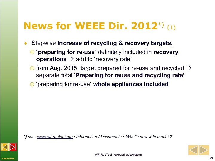 News for WEEE Dir. 2012*) (1) ¨ Stepwise increase of recycling & recovery targets,