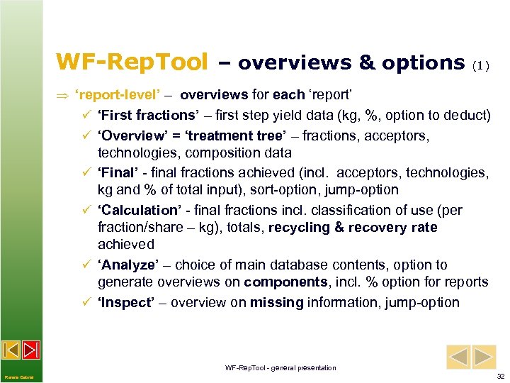 WF-Rep. Tool – overviews & options (1) ‘report-level’ – overviews for each ‘report’ ü