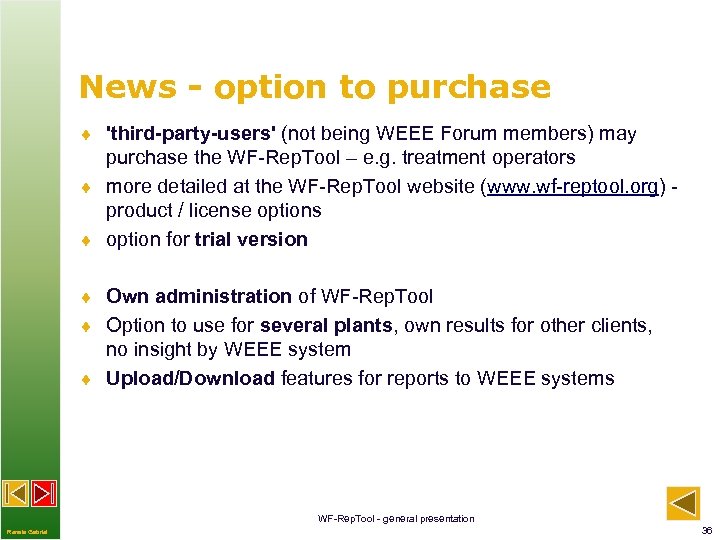 News - option to purchase ¨ 'third-party-users' (not being WEEE Forum members) may purchase