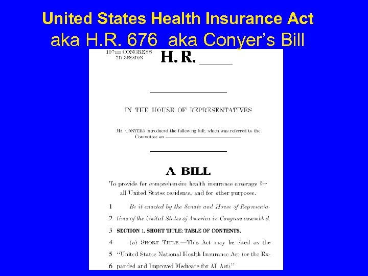 United States Health Insurance Act aka H. R. 676 aka Conyer’s Bill 