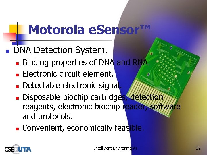 Motorola e. Sensor™ n DNA Detection System. n n n Binding properties of DNA