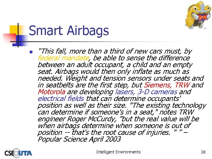 Smart Airbags n “This fall, more than a third of new cars must, by