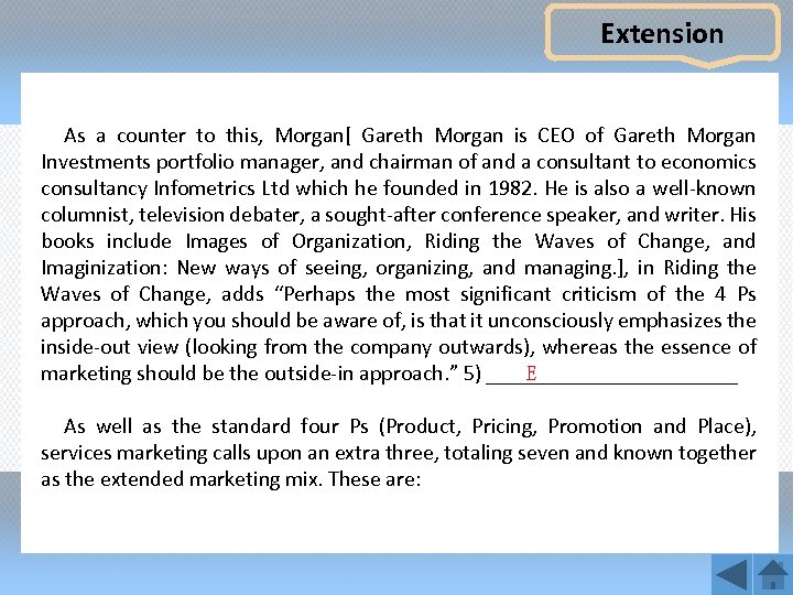 Extension As a counter to this, Morgan[ Gareth Morgan is CEO of Gareth Morgan