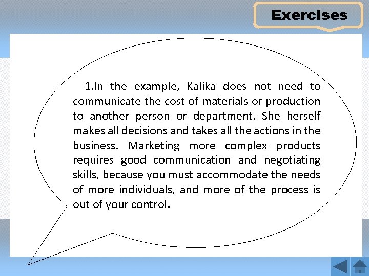 Exercises 1. In the example, Kalika does not need to communicate the cost of
