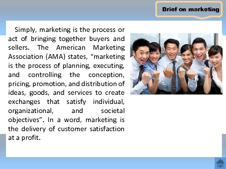Brief on marketing Simply, marketing is the process or act of bringing together buyers