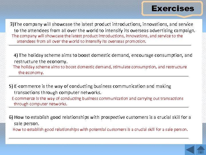 Exercises 3)The company will showcase the latest product introductions, innovations, and service to the