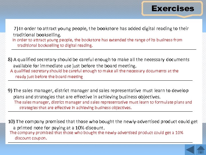 Exercises 7) In order to attract young people, the bookstore has added digital reading