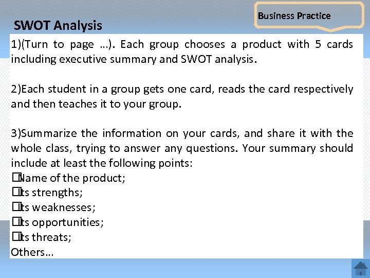 SWOT Analysis Business Practice 1)(Turn to page …). Each group chooses a product with