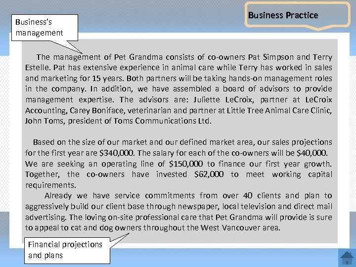 Business’s management Business Practice The management of Pet Grandma consists of co-owners Pat Simpson