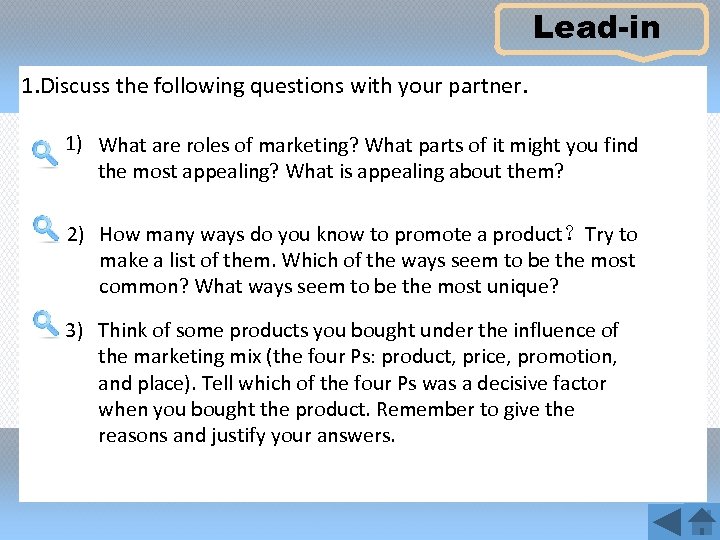 Lead-in 1. Discuss the following questions with your partner. 1) What are roles of