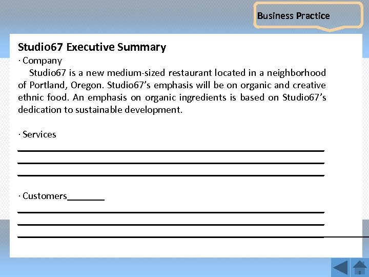 Business Practice Studio 67 Executive Summary · Company Studio 67 is a new medium-sized
