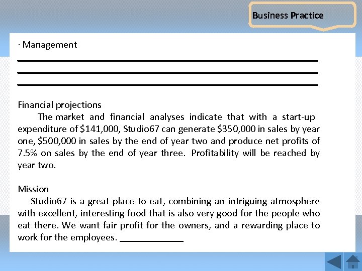 Business Practice · Management ____________________________________________________________ Financial projections The market and financial analyses indicate that