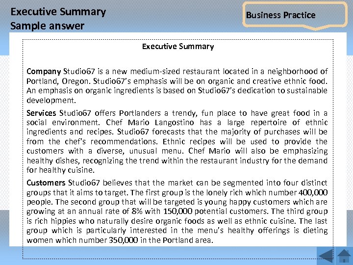 Executive Summary Sample answer Business Practice Executive Summary Company Studio 67 is a new