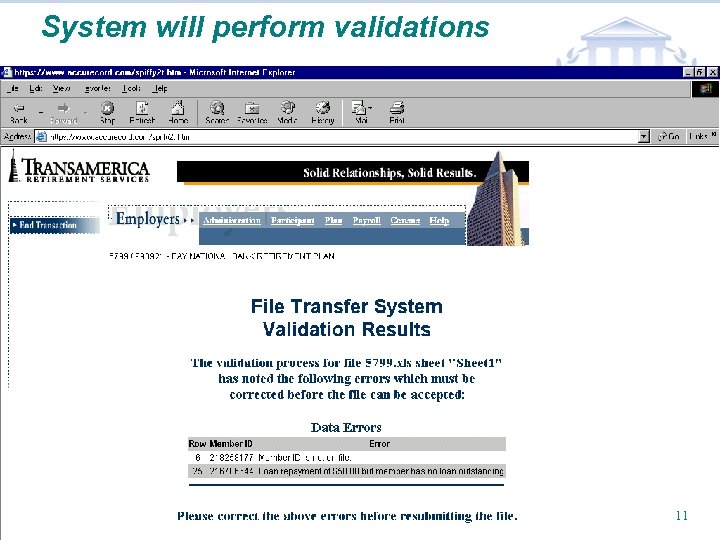 System will perform validations TPA SERVICES PARTNER SERIES 11 