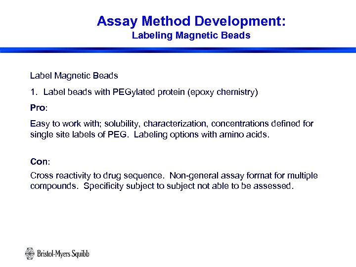 Assay Method Development: Labeling Magnetic Beads Label Magnetic Beads 1. Label beads with PEGylated