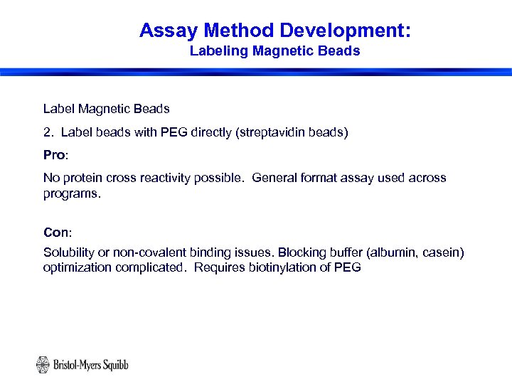 Assay Method Development: Labeling Magnetic Beads Label Magnetic Beads 2. Label beads with PEG