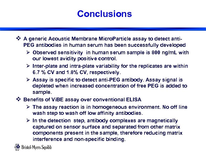 Conclusions v A generic Acoustic Membrane Micro. Particle assay to detect anti- v PEG