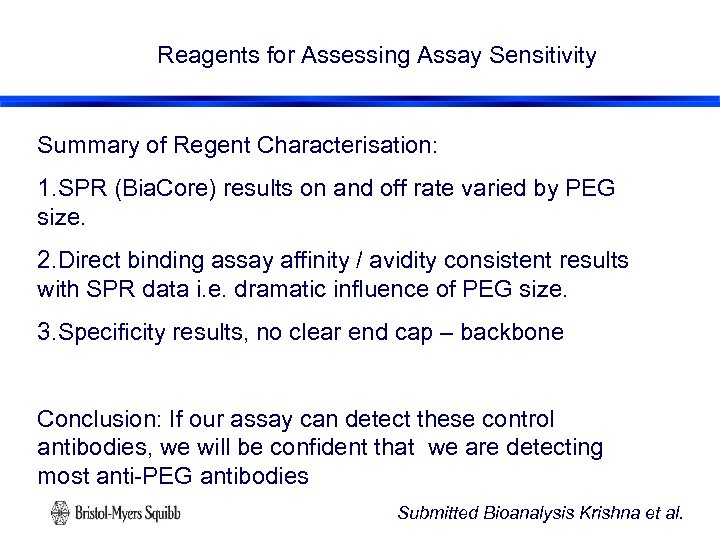 Reagents for Assessing Assay Sensitivity Summary of Regent Characterisation: 1. SPR (Bia. Core) results