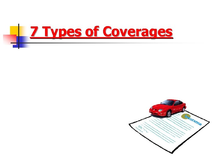 7 Types of Coverages 