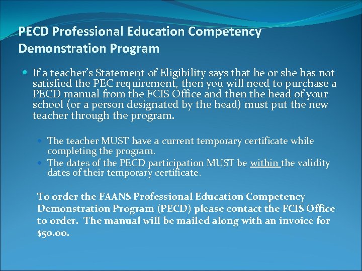 PECD Professional Education Competency Demonstration Program If a teacher’s Statement of Eligibility says that