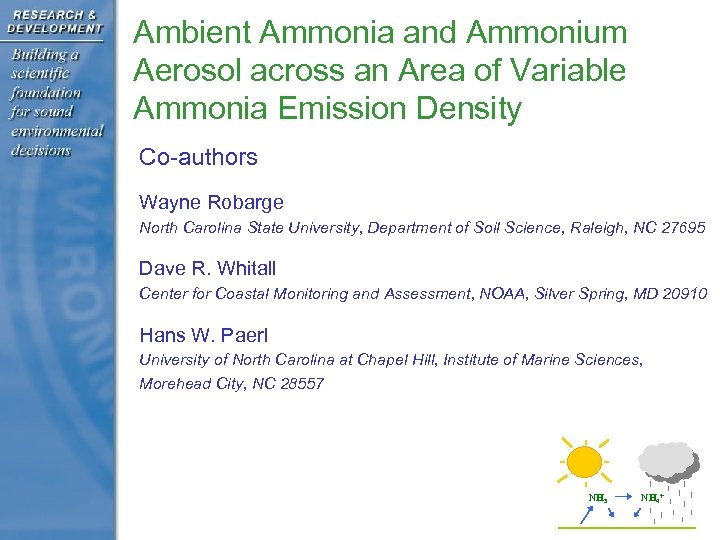 Ambient Ammonia and Ammonium Aerosol across an Area of Variable Ammonia Emission Density Co-authors