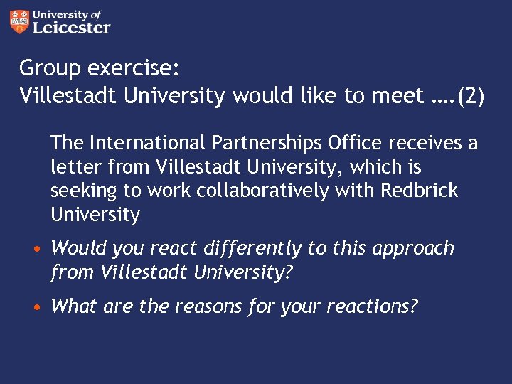 Group exercise: Villestadt University would like to meet …. (2) The International Partnerships Office