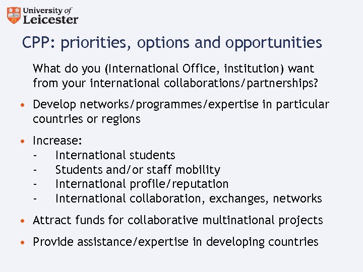 CPP: priorities, options and opportunities What do you (International Office, institution) want from your