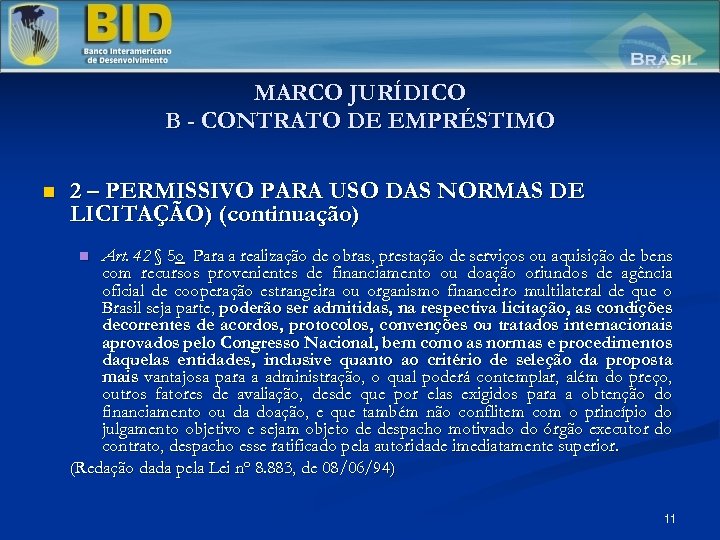MARCO JURÍDICO B - CONTRATO DE EMPRÉSTIMO n 2 – PERMISSIVO PARA USO DAS