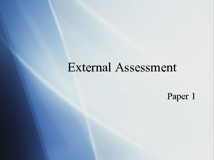 External Assessment Paper 1 