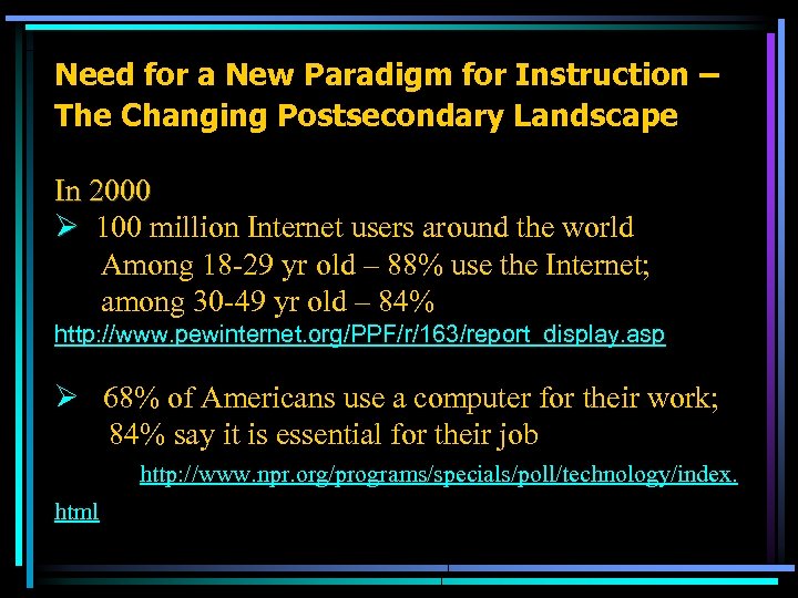 Need for a New Paradigm for Instruction – The Changing Postsecondary Landscape In 2000