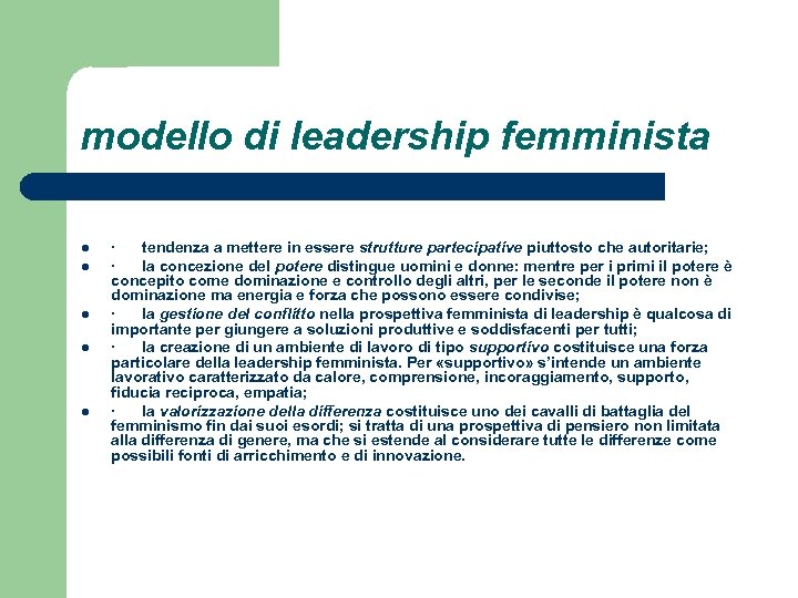 modello di leadership femminista l l l · tendenza a mettere in essere strutture