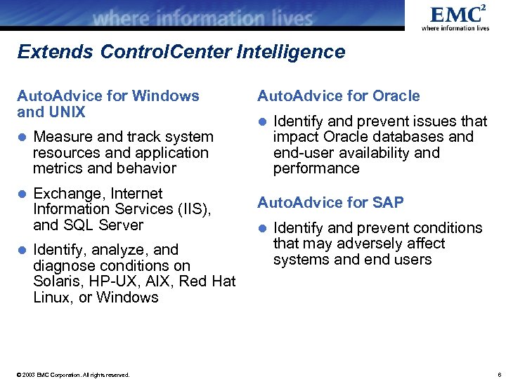 Extends Control. Center Intelligence Auto. Advice for Windows and UNIX l Measure and track