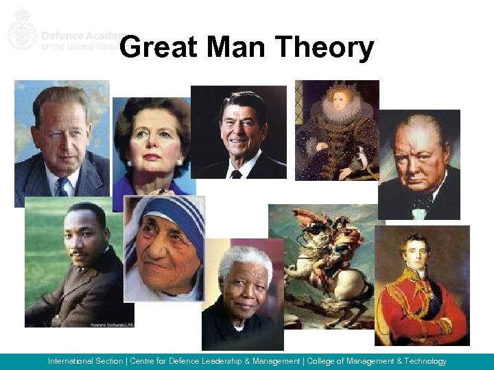 Great Man Theory International Section | Centre for Defence Leadership & Management | College