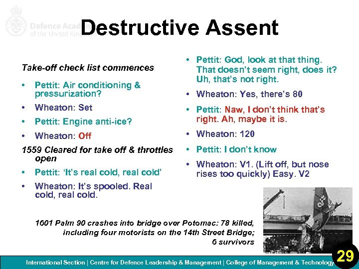 Destructive Assent Take-off check list commences • Pettit: God, look at thing. That doesn’t